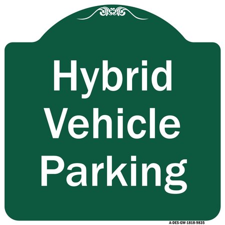 SIGNMISSION Hybrid Vehicle Parking Heavy-Gauge Aluminum Architectural Sign, 18" x 18", GW-1818-9835 A-DES-GW-1818-9835